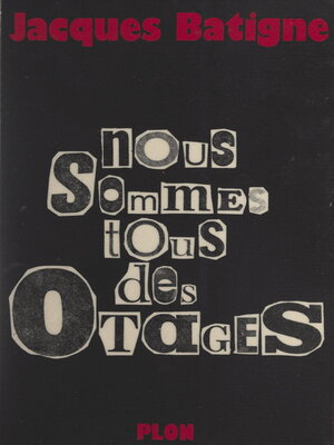 cover image of Nous sommes tous des otages